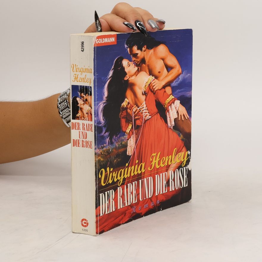 Virginia Henley Der Rabe und die Rose