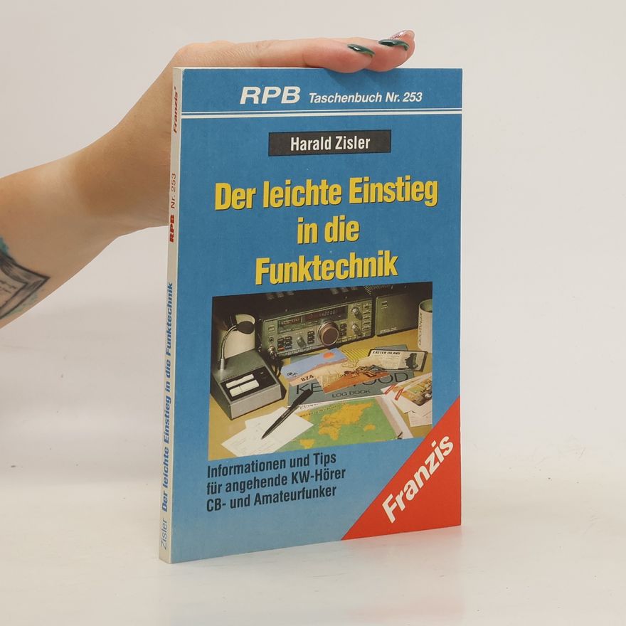 Harald Zisler Der leichte Einstieg in die Funktechnik