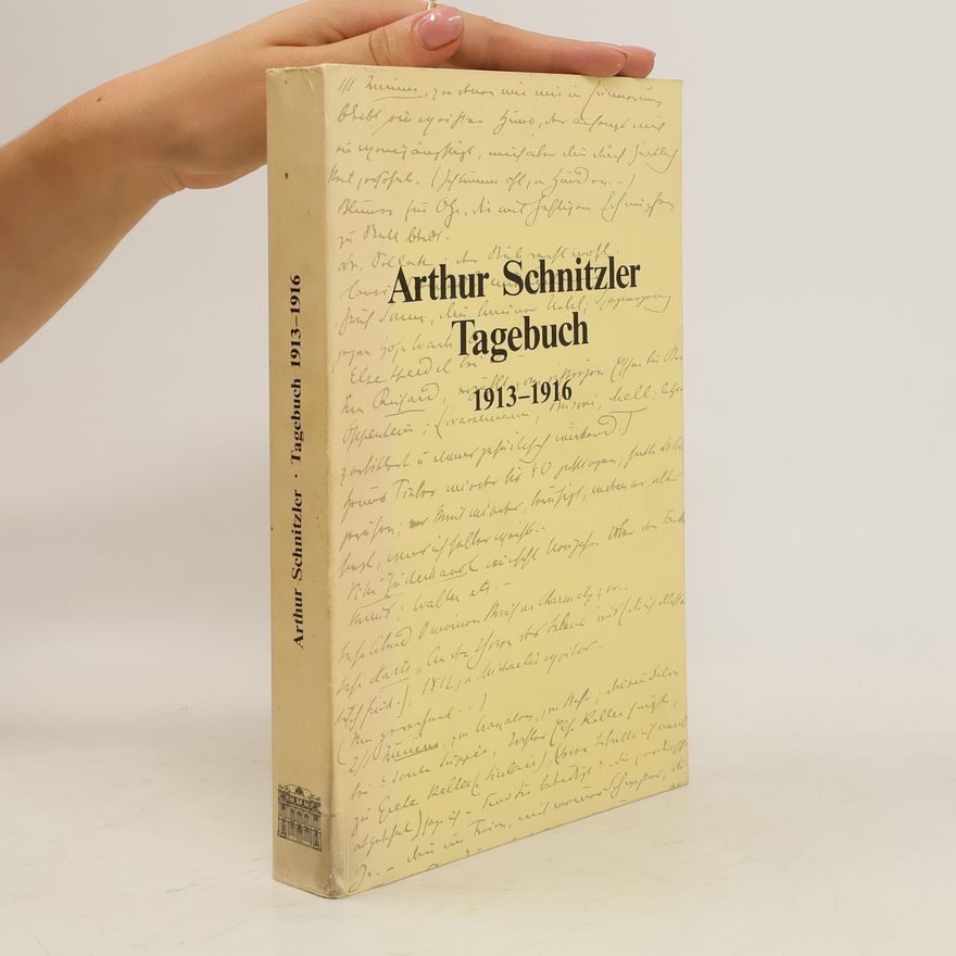 Arthur Schnitzler Tagebuch. 1913-1916