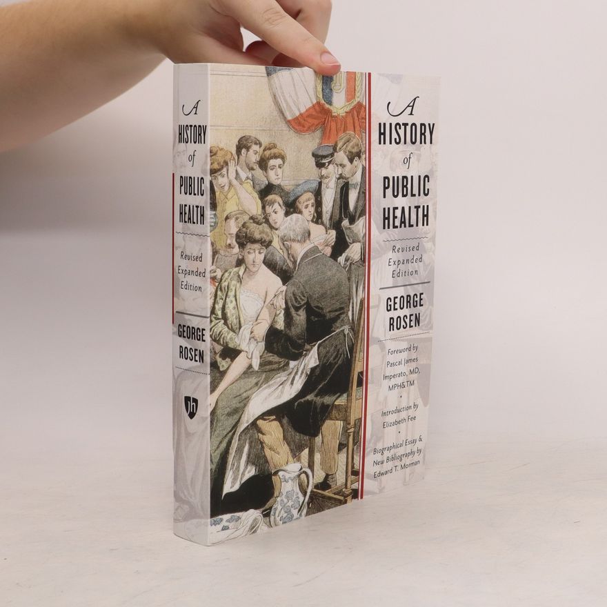 George Rosen A History of Public Health