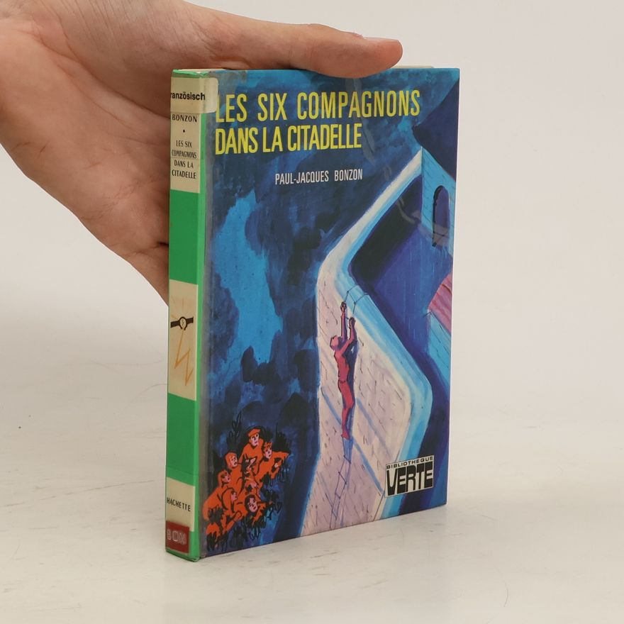 Paul Jacques Bonzon Les six compagnons dans la citadelle