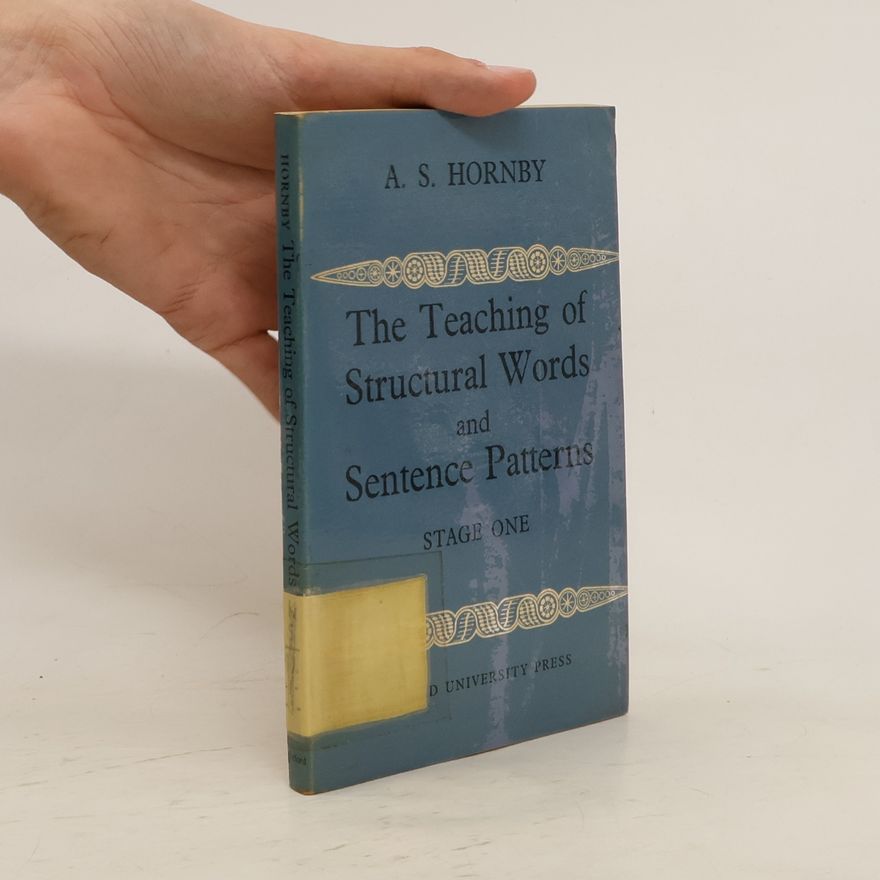 A. S. Honbi The Teaching of Structural Words and Sentence Patterns. Stage I