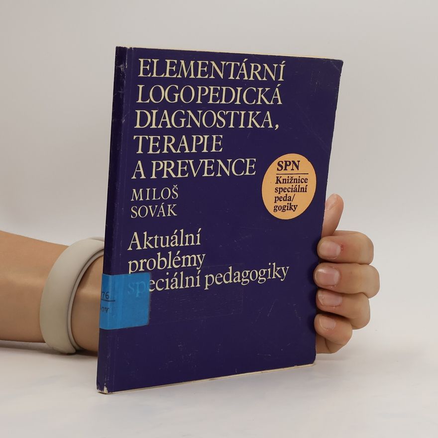 Miloš Sovák Elementární logopedická diagnostika, terapie a prevence