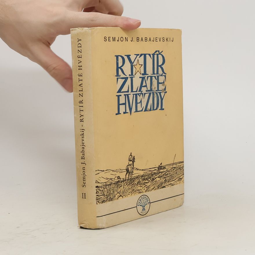 Semjon J. Babajevskij Rytíř zlaté hvězdy. II. díl