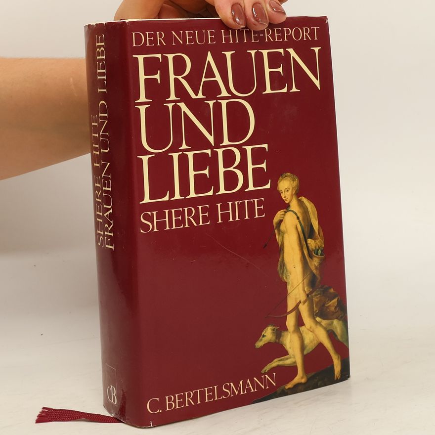 Shere Hite Der Neue Hite-report. Frauen und Liebe