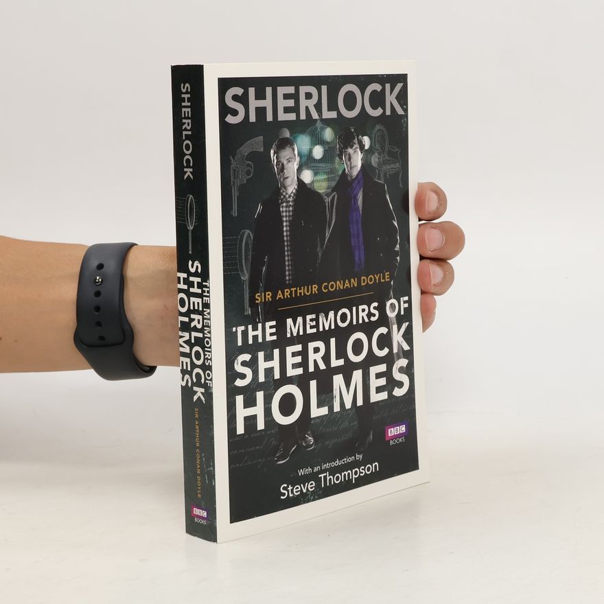 Arthur Conan Doyle Sherlock. The Memoirs of Sherlock Holmes
