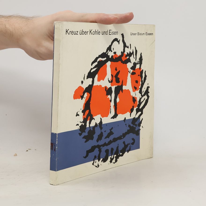 Franz Hengsbach Kreuz über Kohle und Eisen