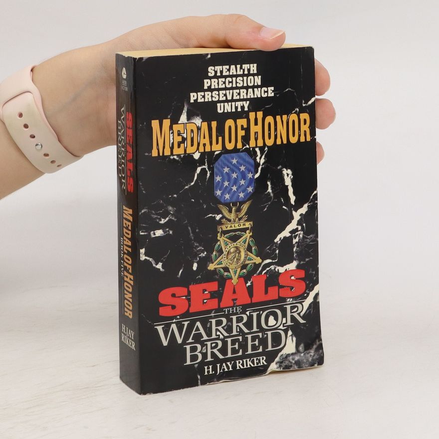 H. Jay Riker Seals the Warrior Breed. Medal of Honor