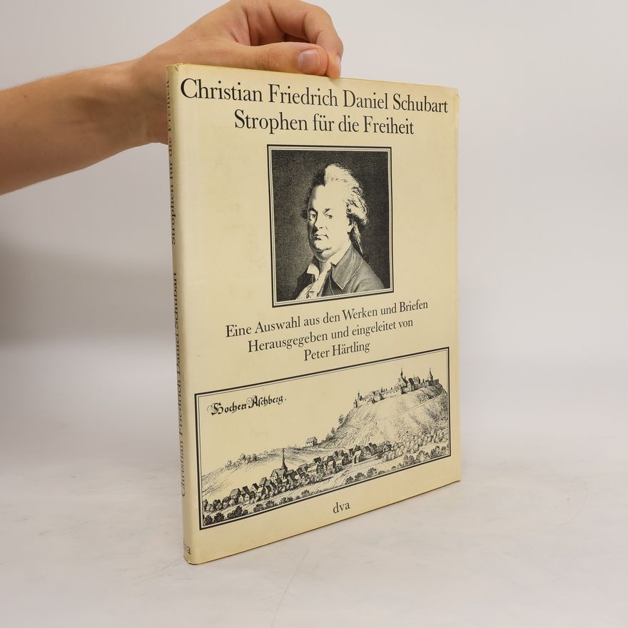 Christian Friedrich Daniel Schubart Strophen für die Freiheit