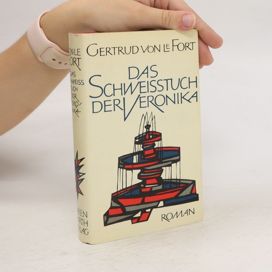 Gertrud von le Fort Das Schweisstuch der veronika