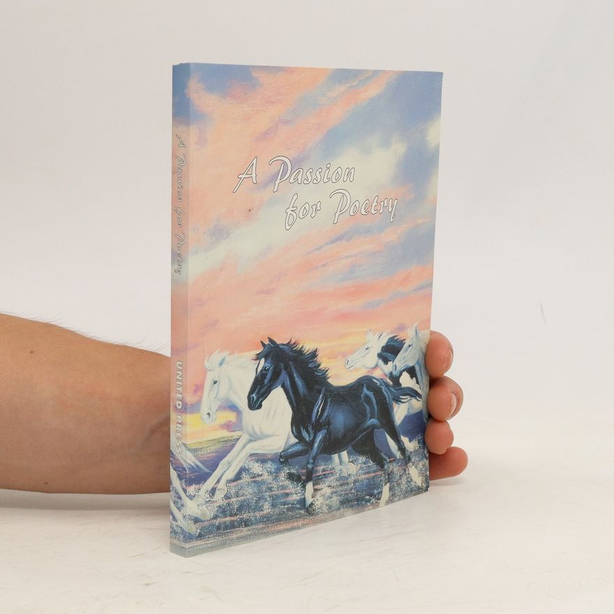 Various authors A Passion for Poetry