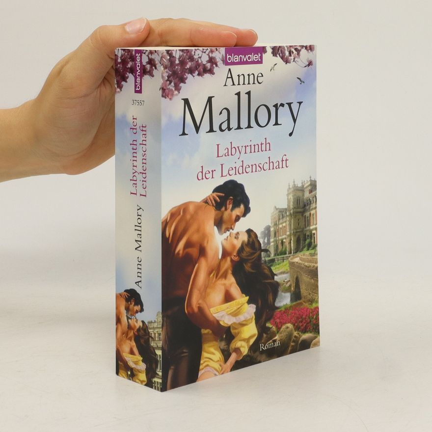 Anne Mallory Labyrinth der Leidenschaft