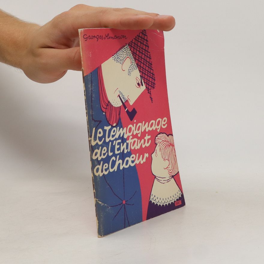 Georges Simenon Le Temoignage de l' enfant de choeur