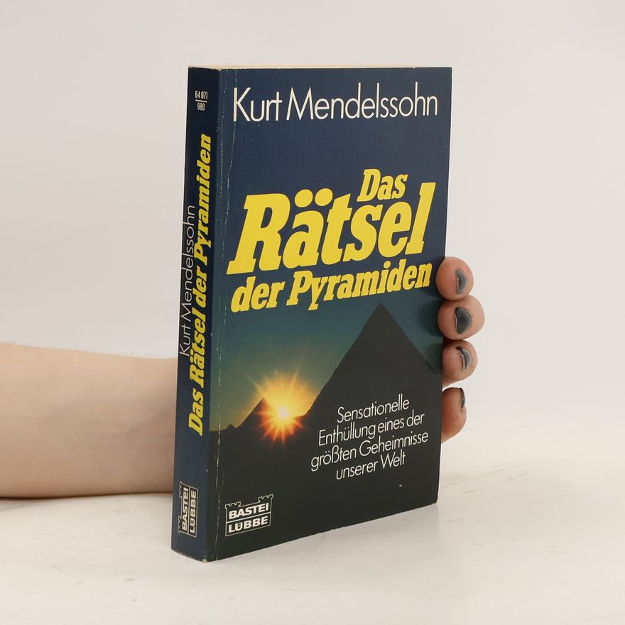 Kurt Mendelssohn Das Rätsel der Pyramiden