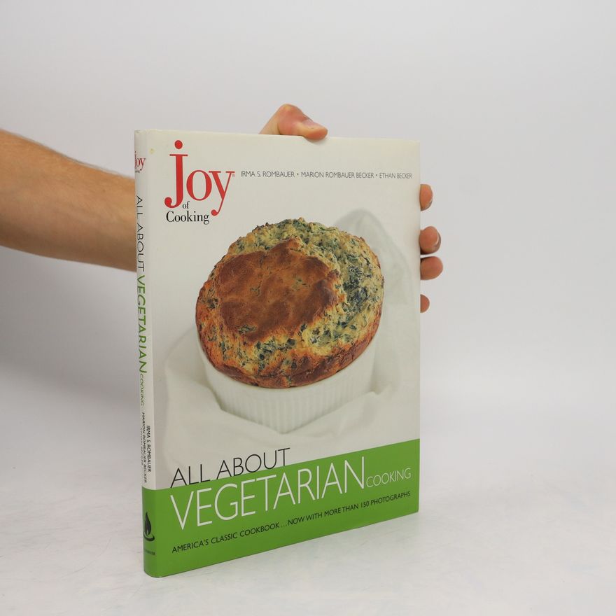 Ethan Becker Joy of Cooking: All About Vegetarian