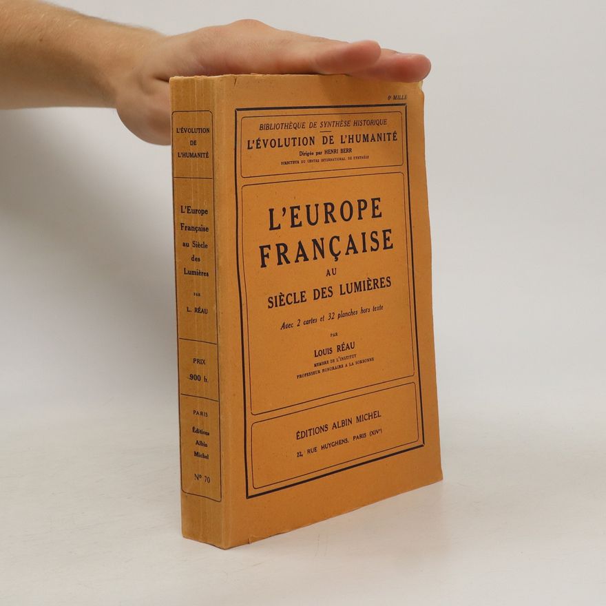 Louis Réau L'Europe française au siècle des lumières