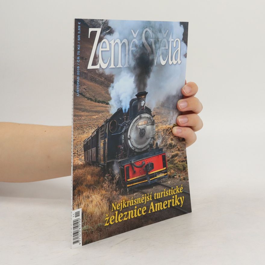 Various authors Země Světa 11/2019. Nejkrásnější turistické železnice Ameriky
