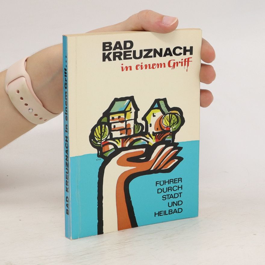 Kolektiv autorů Bad Kreuznach in einem Griff
