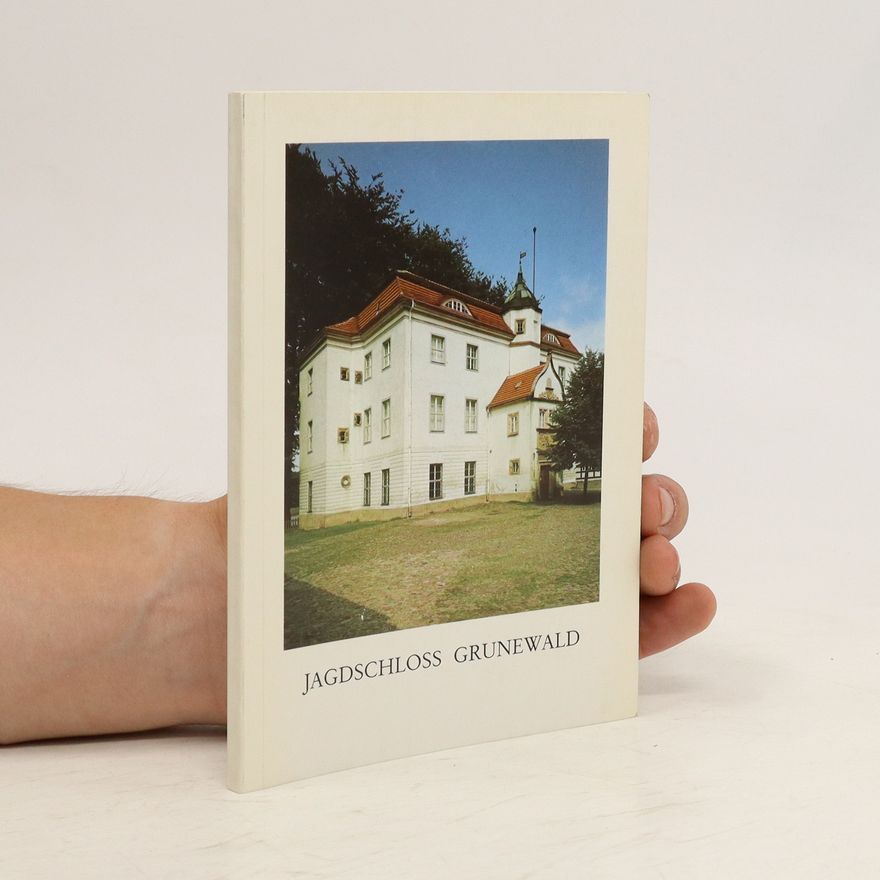Kolektiv autorů Jagdschloss Grunewald