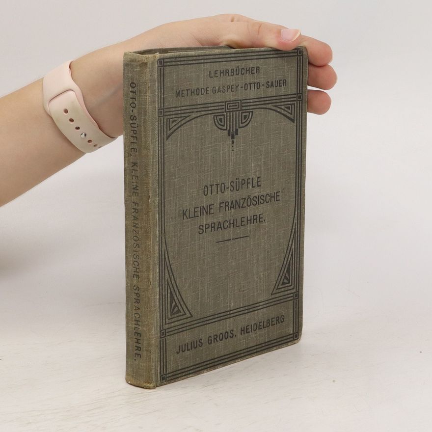 Emil Otto Otto-Süpfle kleine französische Sprachlehre