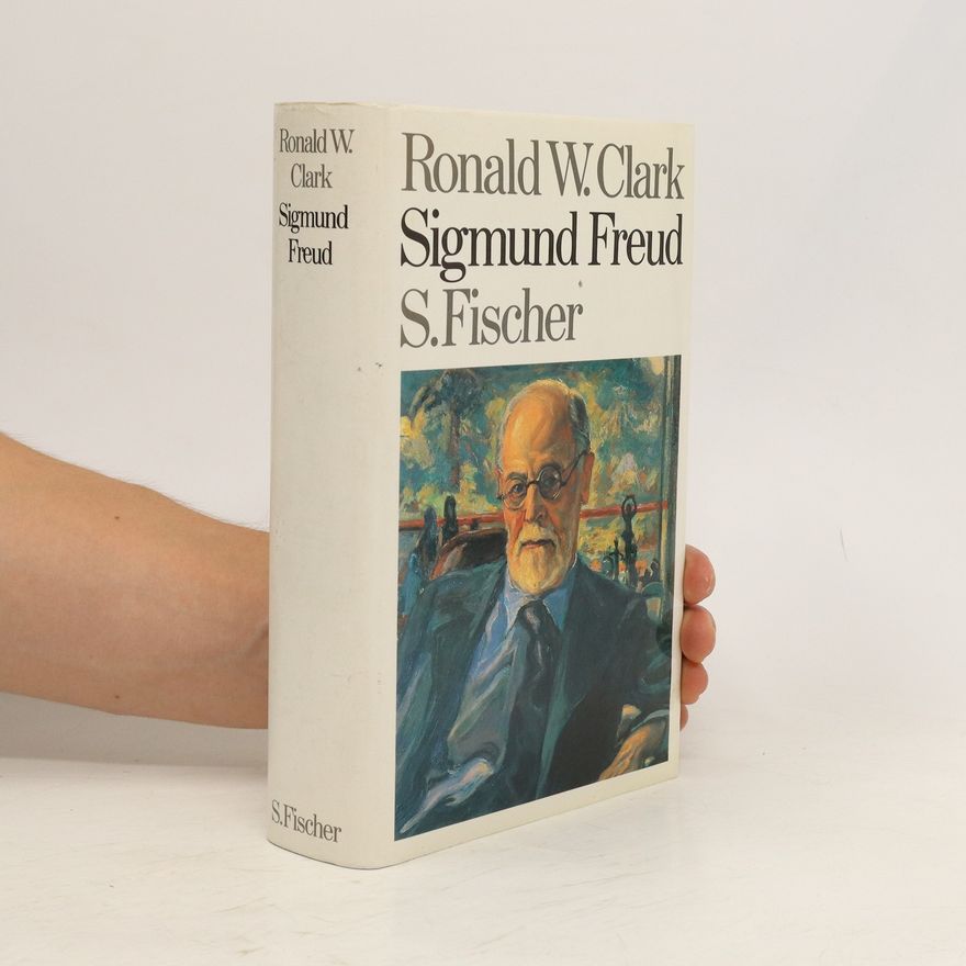 Ronald William Clark Sigmund Freud