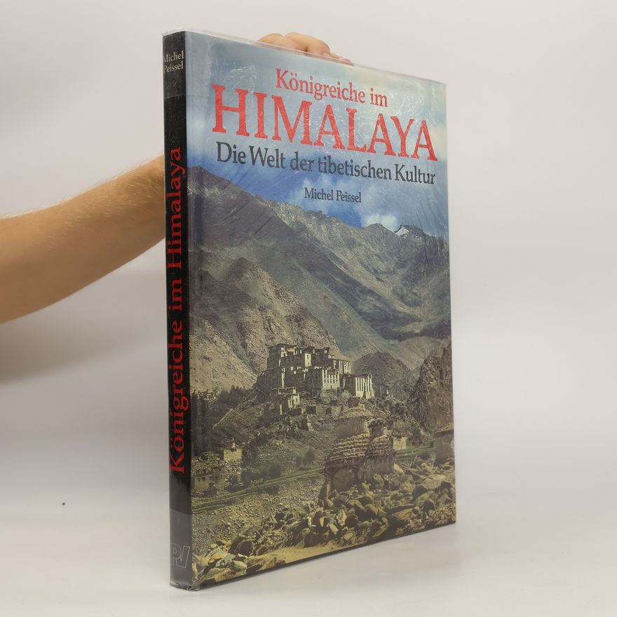 Michel Peissel Königreiche im Himalaya