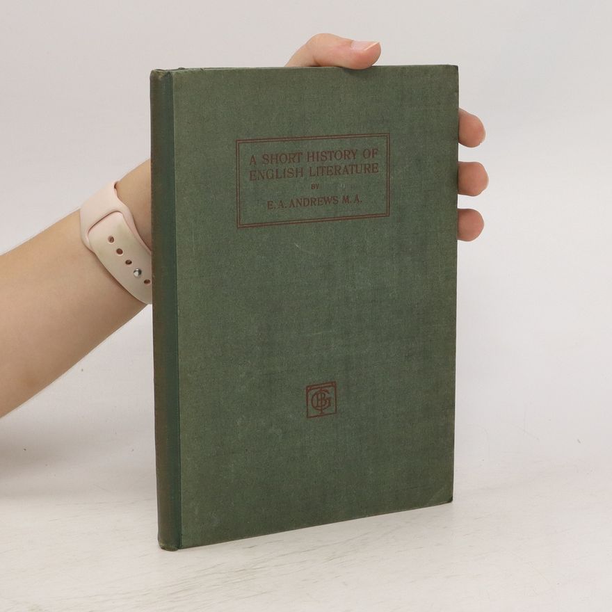 Various authors A Short History of English Literature