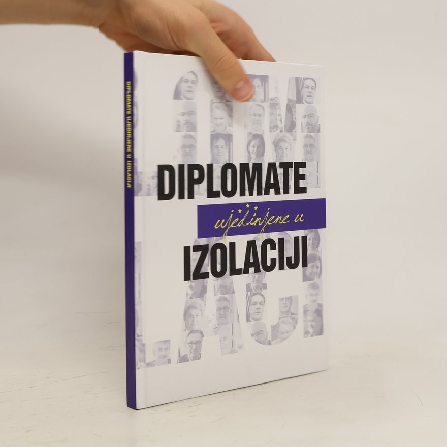 Auteurscollectief Diplomate ujedinjene u izolaciji
