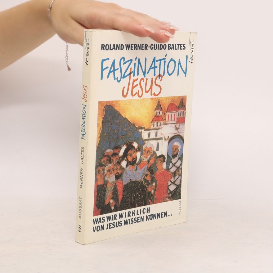 Guido Baltes Faszination Jesus