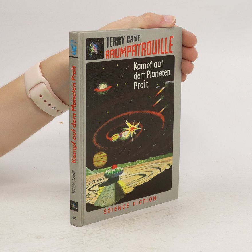Terry Cane Raumpatrouille II. Kampf auf dem Planeten Prait