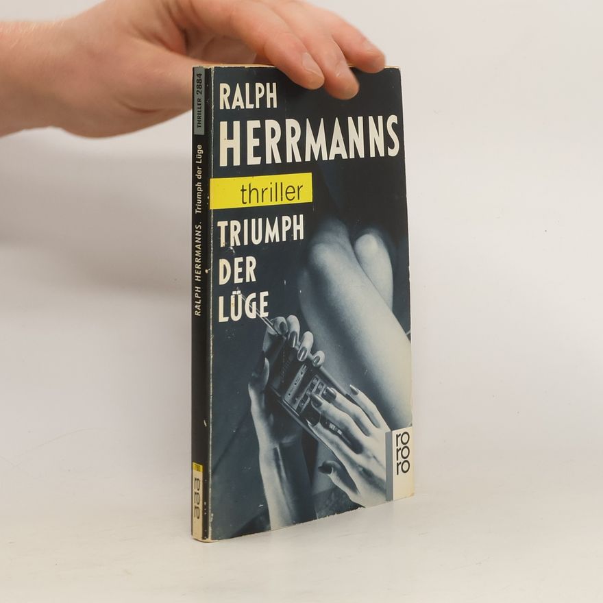 Ralph Herrmanns Triumph der Lüge