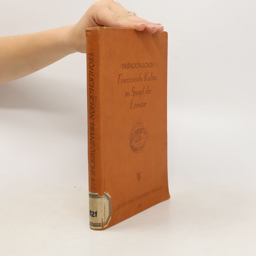 Autorenkollektiv Franzosische Kultur im Spiegel der Literatur