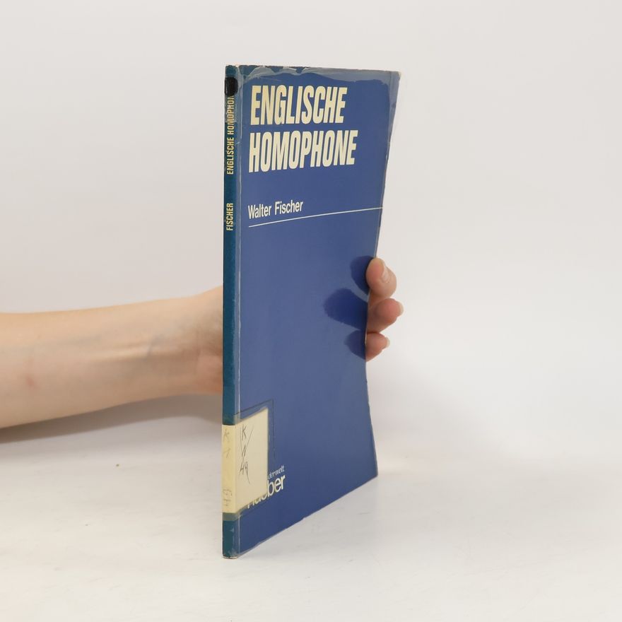 Walter Fischer Englische Homophone