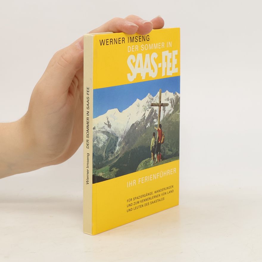 Werner Imseng Der Sommer in Saas-Fee