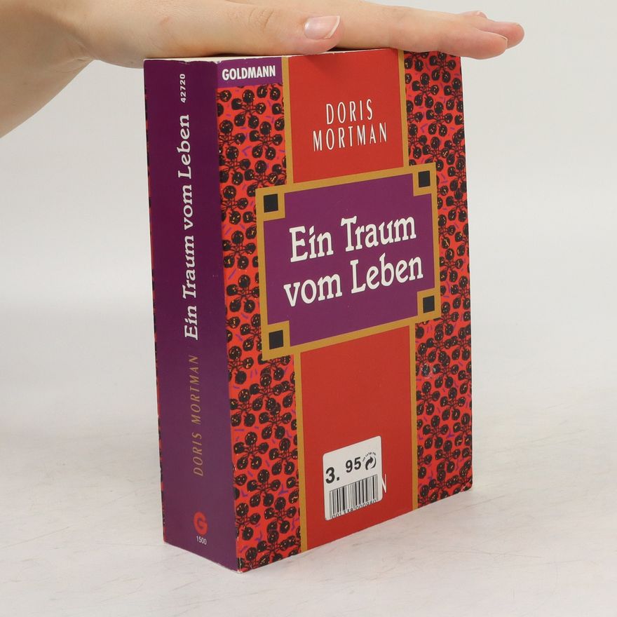 Doris Mortman Ein Traum vom Leben