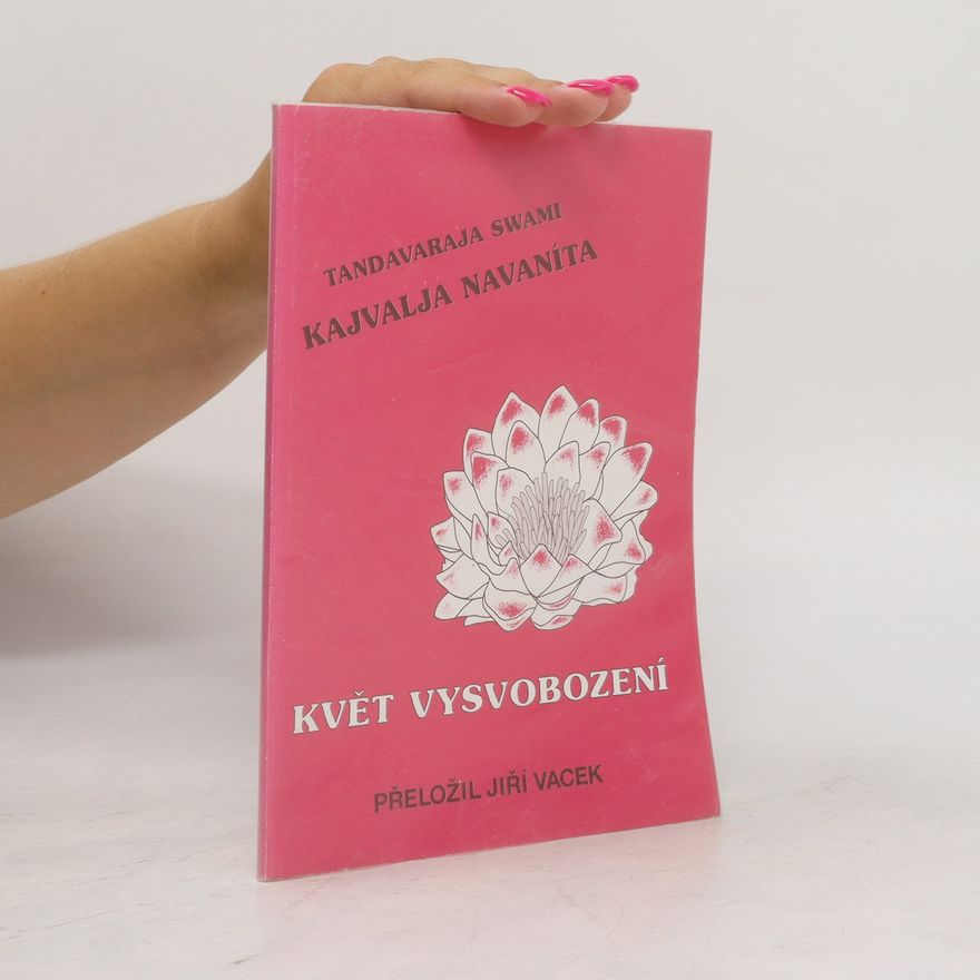 Swami Tandavaraja Kajvalja Navaníta - Květ vysvobození