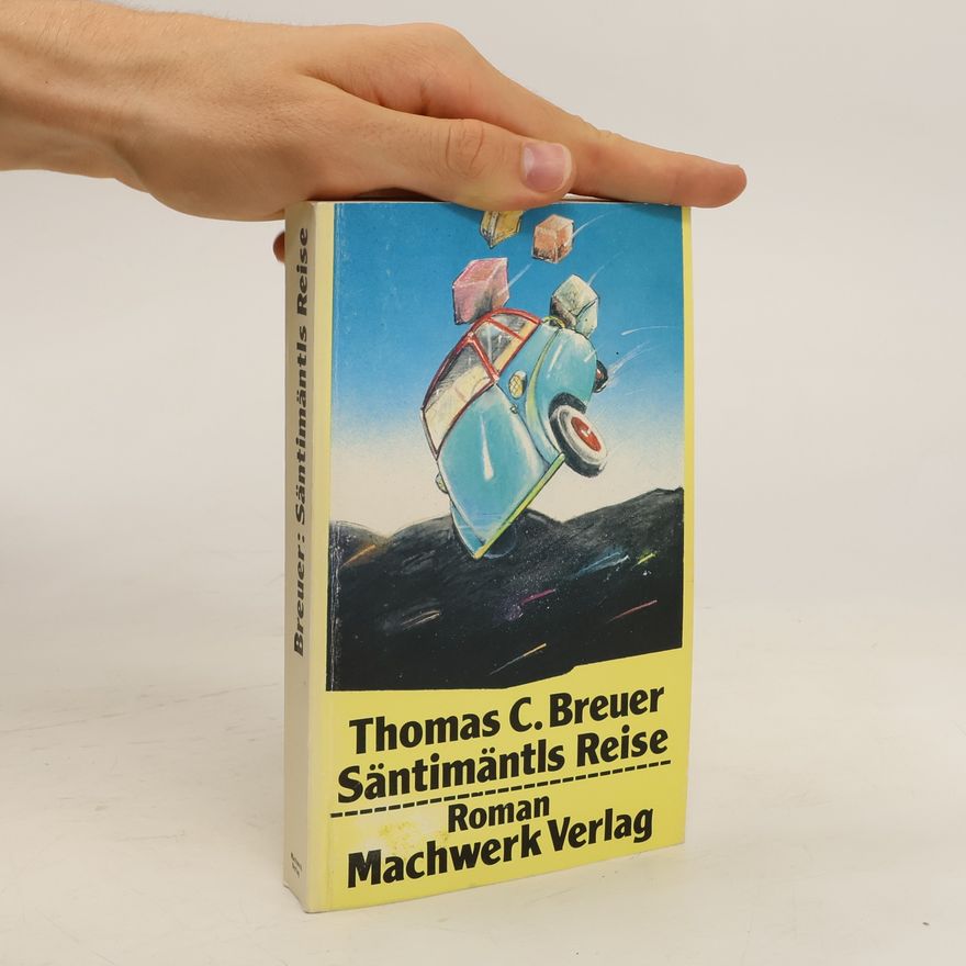 Thomas C. Breuer Säntimäntls Reise