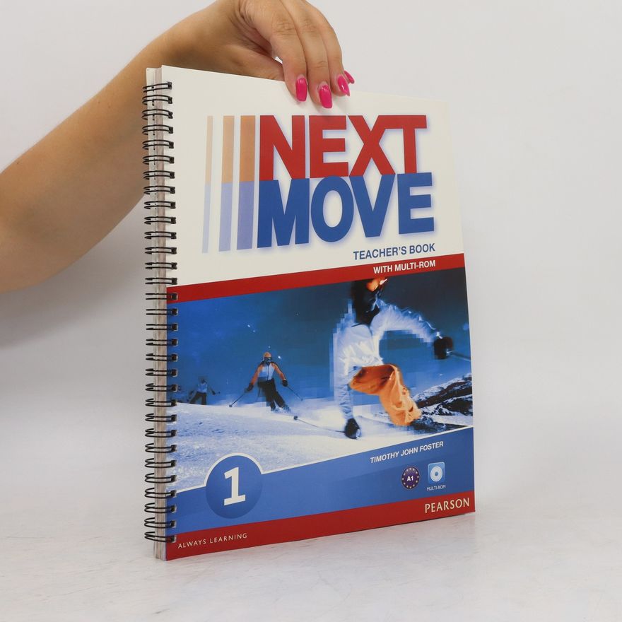 Timothy R. Foster Next Move 1 Teacher´s Book & Multi-ROM pack