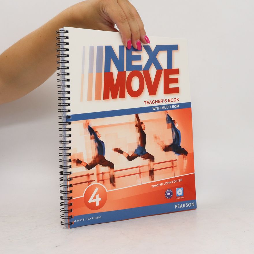 Tim Foster Next Move 4 Teacher´s Book w/ Multi-Rom Pack