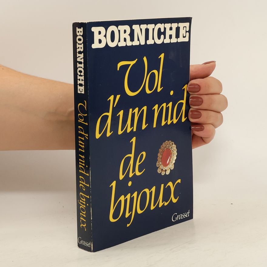 Roger Borniche Vol d'un nid de bijoux