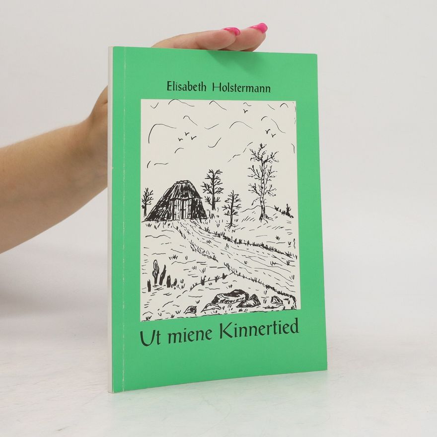 Elisabeth Holstermann Ut miene Kinnertied