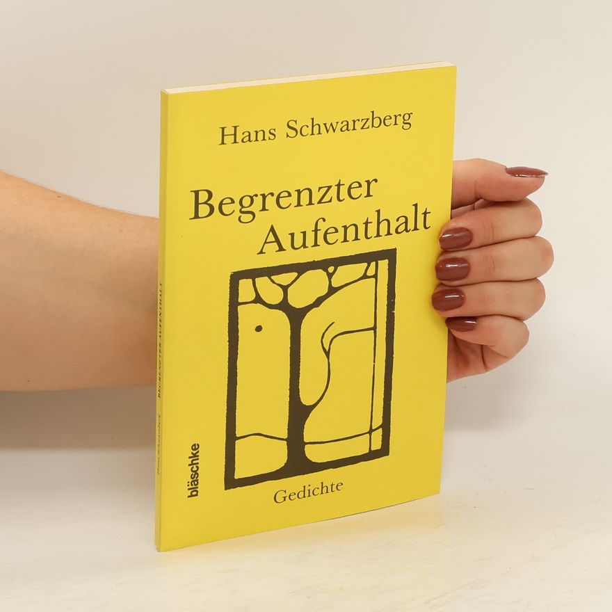 Hans Schwarzberg Begrenzter Aufenthalt
