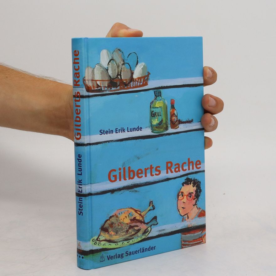 Stein Erik Lunde Gilberts Rache