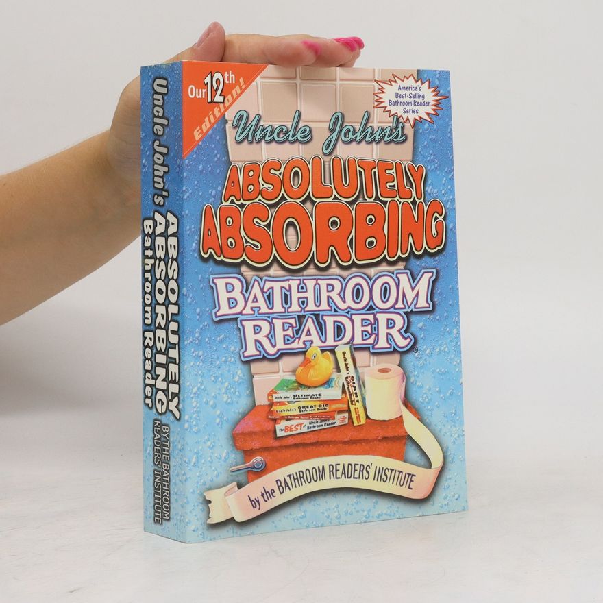 Autorenkollektiv Uncle John's Absolutely Absorbing Bathroom Reader