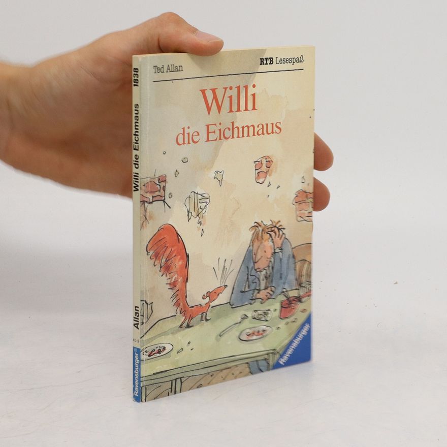 Ted Allan Willi die Eichmaus