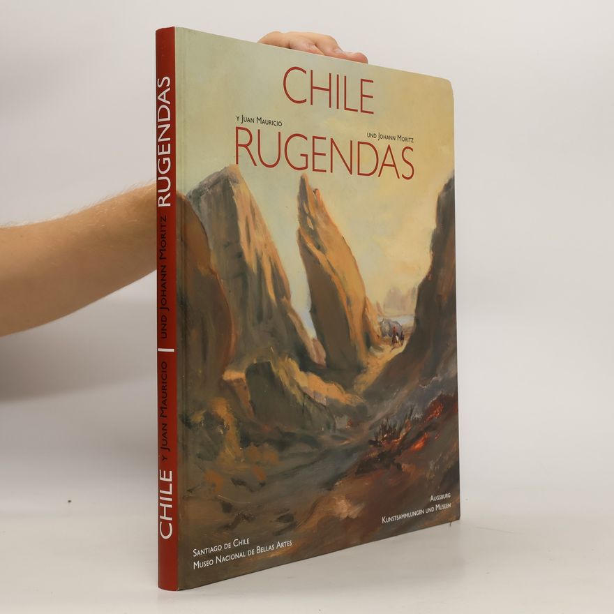 Christof Metzger Chile y Juan Mauricio Rugendas