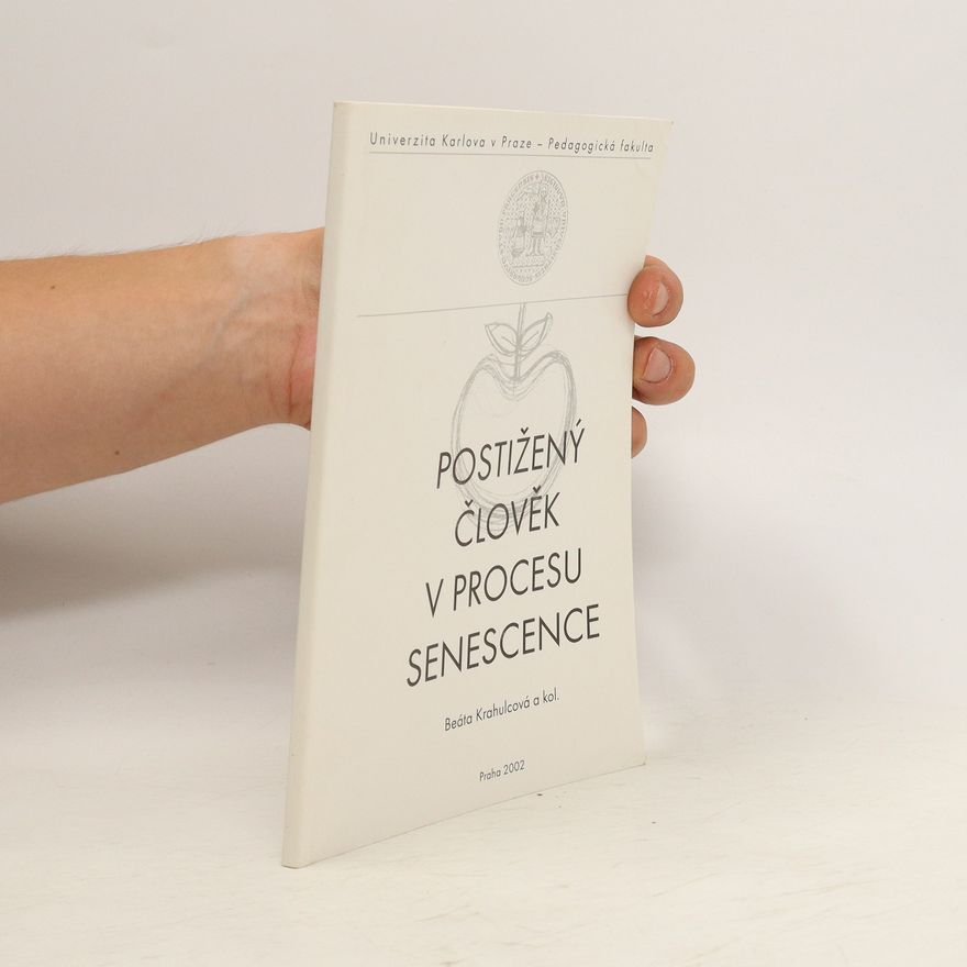 Beáta Krahulcová Postižený člověk v procesu senescence