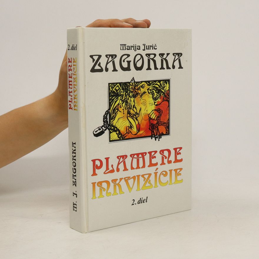 Marija Jurić Zagorka Plamene inkvizície 2.díl