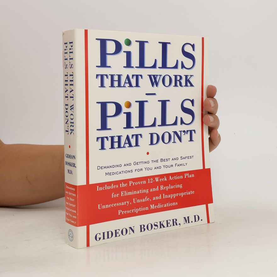 Gideon Bosker Pills that Work, Pills that Don't