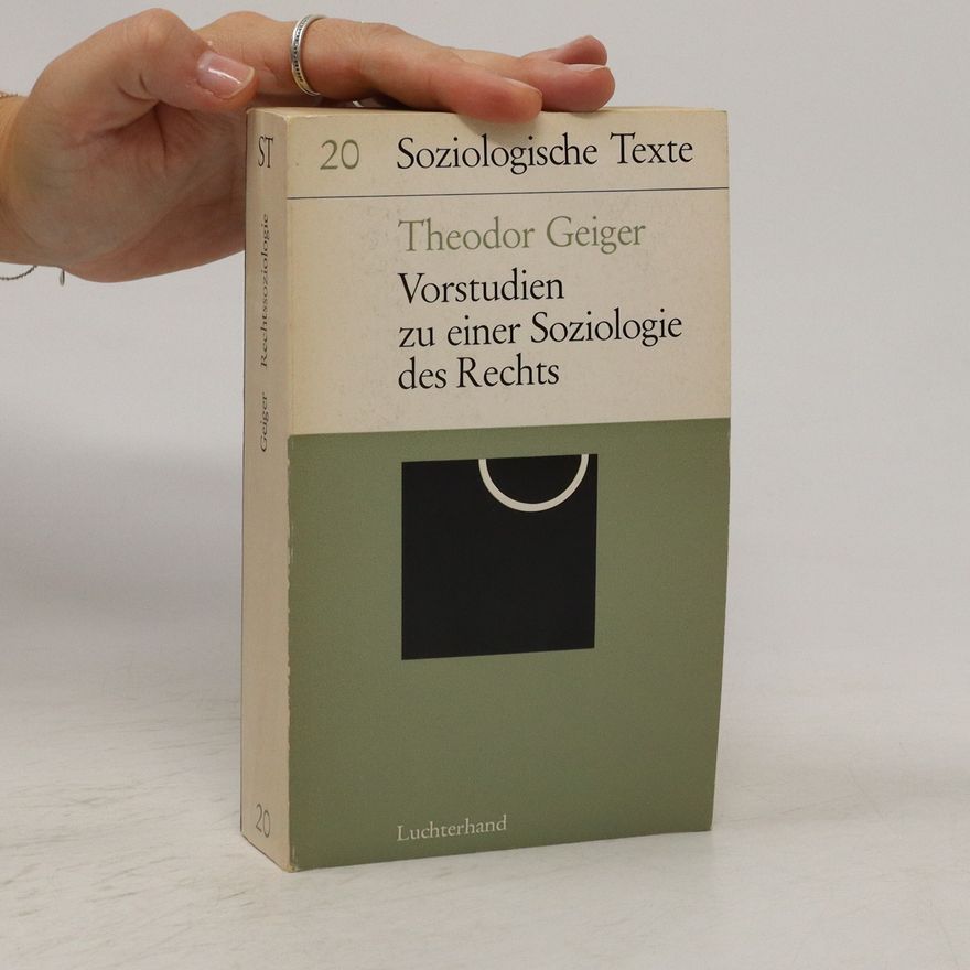 Theodor Geiger Vorstudien zubeiner Soziologie des Rechts